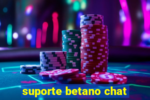 suporte betano chat